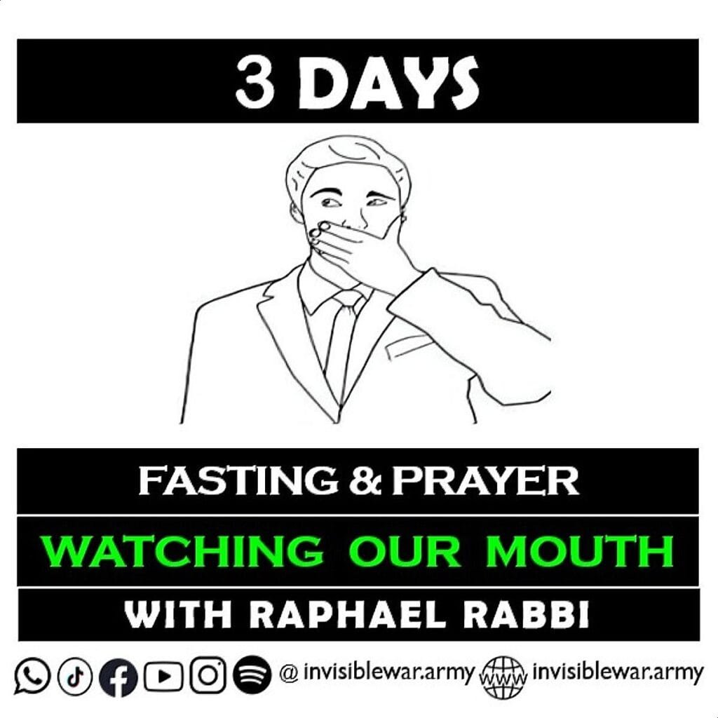  3 Days Fasting & Prayers Watching Our Mouth