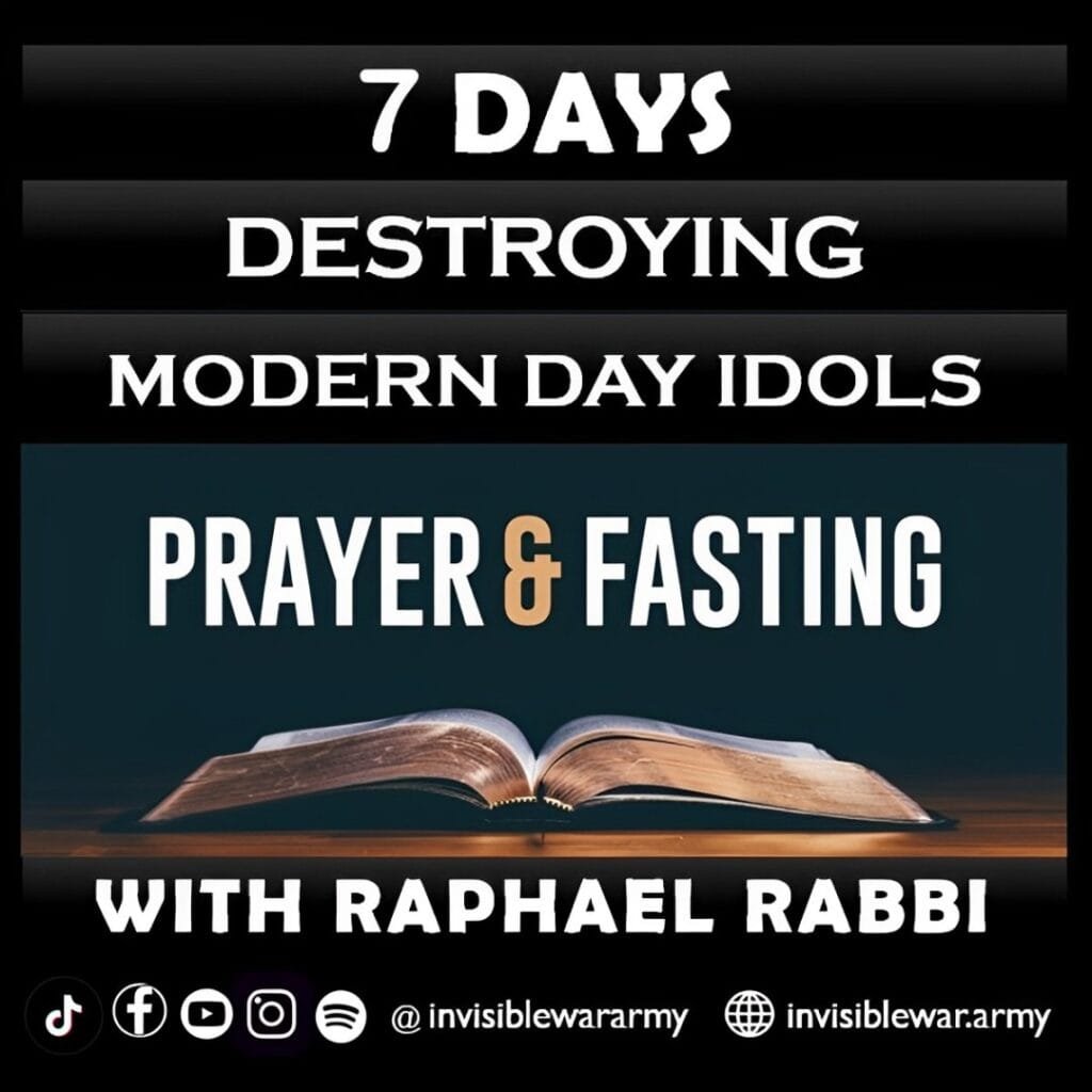  7 days Fasting & Prayers Destroying Modern Day Idols